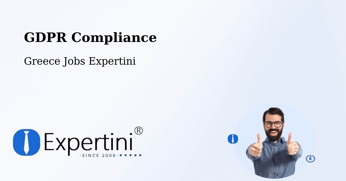 EU GDPR Compliance Statement – Chortiátis - Greece Jobs Expertini
